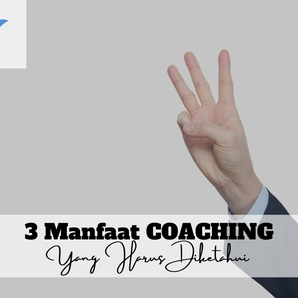 3 Manfaat Coaching